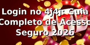 Login no 4j4j: Guia Completo de Acesso Seguro 2026 🔐